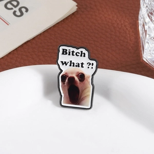 Creative enamel lapel pin with Bitch what text and a funny shocked Chihuahua dog