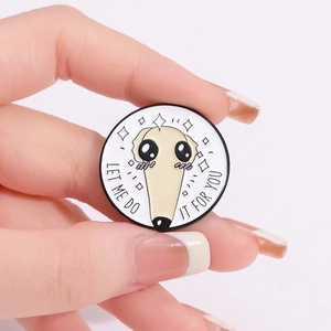 Cute Long Nose Dog Enamel Pin featuring Let Me Do It For You quote design