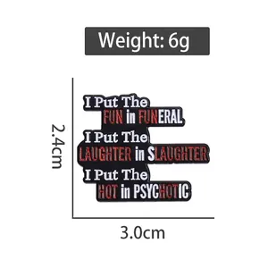 Funny enamel brooch with English slogan and black coating, 3.0cm x 2.4cm size