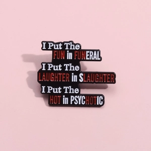 Creative enamel brooch with humorous English quotes on a sleek black metal base