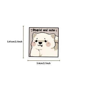 Detailed size view of a 2.1-inch cute cartoon dog sticker with Stupid and Cute text