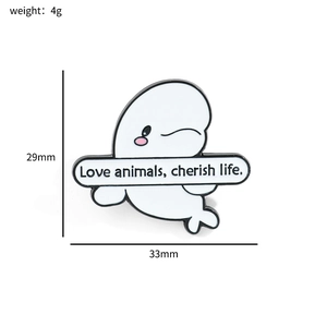 Cute cartoon beluga whale enamel brooch with Love animals, cherish life banner