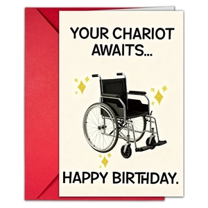 Divertida tarjeta de cumpleaños con silla de ruedas negra y texto Your Chariot Awaits