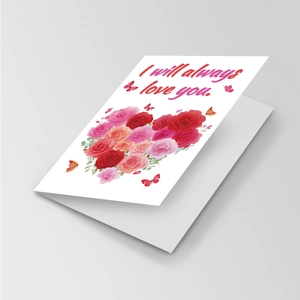 Detail of Valentine's card with rose heart pattern and I will always love you text
