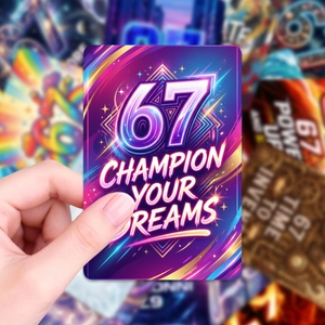 Detailed shot of neon cyberpunk cards featuring '67' and 'CHAMPION YOUR DREAMS' text