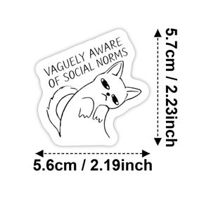 Adesivo gatto sarcastico con citazione Vaguely Aware of Social Norms per decorazione