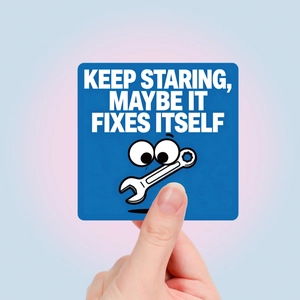 Funny blue square sticker with funny wrench icon and Keep Staring slogan