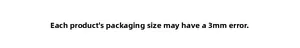 Note regarding product measurement tolerance showing a size deviation range of 3mm