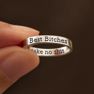 S925 sterling silver ring with Best Bitches and Take No Shit engravings on band