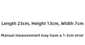 Guida alle dimensioni dettagliata con 23cm di lunghezza, 13cm di altezza e 7cm di larghezza