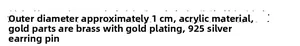 Detailed specs for C-shaped earrings: 1cm diameter, acrylic and gold-plated brass materials