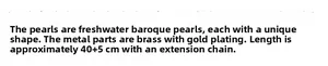 Detailed specs for baroque pearl necklace with gold plated brass chain 40cm plus 5cm extender