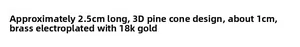 Detailed size specifications for 18k gold plated brass pinecone earrings, 2.5cm total length