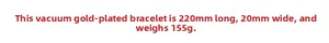 Specifications of the vacuum-plated gold men's bracelet: 220mm length and 20mm width