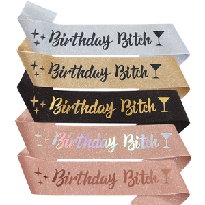 Glitter Birthday Bitch sashes in five colors including rose gold and champagne gold