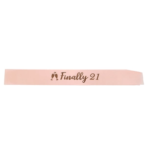 Pink satin 'Finally 21' birthday sash with gold foil lettering for 21st party