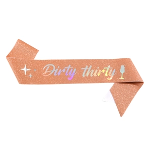 Rose gold glitter Dirty Thirty birthday sash with holographic text for 30th party decoration