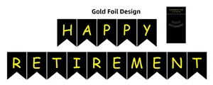 Detail of Happy Retirement party banner with gold foil stamping on premium black cardstock