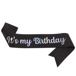 Glittering black Birthday Sash with iridescent holographic It's my Birthday lettering