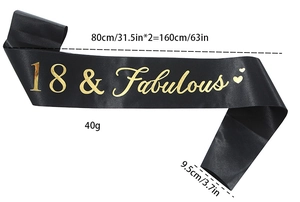 Detail view showing black satin 18 and Fabulous sash with gold foil text and dimensions