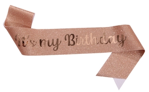 Detail of rose gold glitter sash featuring It's my Birthday elegant artistic lettering