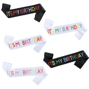 Rainbow IT'S MY BIRTHDAY lettering on satin sashes for party decorations and events