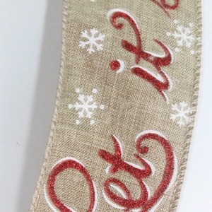 Burlap Christmas ribbon with red glitter Let It script and white snowflake patterns