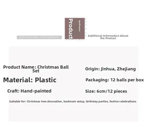 Technical specifications for 6cm painted Christmas ball set 12 pieces per box