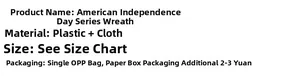 Detail specifications of USA Independence Day wreath made of plastic and durable fabric