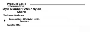 Detailed fabric specs for nylon shorts showing 80% nylon and 20% spandex material composition