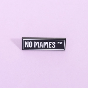NO MAMES WAY Letter Enamel Brooch Zinc Alloy Rectangular Geometric Badge Lapel Pin For Unisex Bag Clothing Decoration
