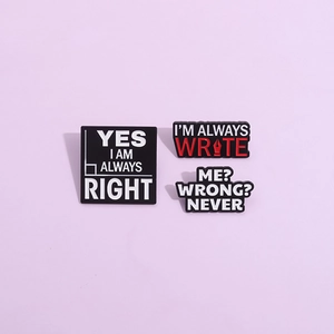 Humorous Slogan Enamel Pin Set Alloy Lettering Brooch Always Right Badge For Backpack Clothing Decor Personality Jewelry Gift