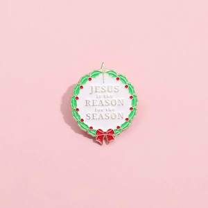 Christmas round enamel brooch with Jesus is the reason for the season slogan