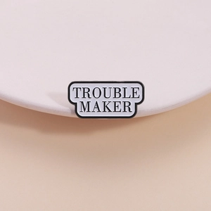 Trouble Maker Enamel Pin Zinc Alloy Brooch Badge Minimalist Letter Quote Badge For Clothing Backpack Decor Unisex Accessory