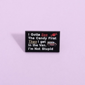Funny Quote Alloy Enamel Brooch Humorous Rectangular Badge Personalized Candy Van Pin For Clothing Bag Decoration