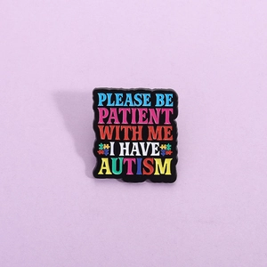Autism Awareness Enamel Pin Please Be Patient With Me I Have Autism Zinc Alloy Puzzle Piece Brooch Badge Accessory