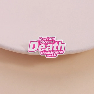 Zinc Alloy Pink White Quote Brooch Now I Am Become Death The Destroyer Of Worlds Enamel Pin Badge Accessory For Unisex Jewelry Gift