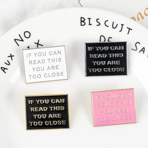 Creative enamel warning sign brooches with the slogan if you can read this you are too close
