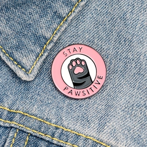 Stay Pawsitive Enamel Pin Round Pink Cat Paw Brooch Alloy Cartoon Animal Badge For Backpack Denim Jacket Accessories Women Gift