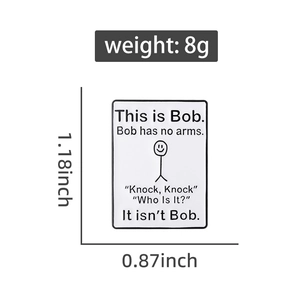 Minimalist rectangle alloy brooch featuring Bob stick figure and humorous text
