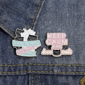 Broches créatives en émail chat avec texte Life is Hard Get More Cats sur jean