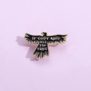 Broche Créative Oiseau en Vol en Alliage Corbeau Épinglette Avec Citation It Cant Rain All The Time Bijoux pour Sac à Dos