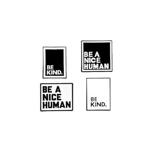 Set of four minimalist rectangular enamel pins featuring Be Kind and Be A Nice Human text