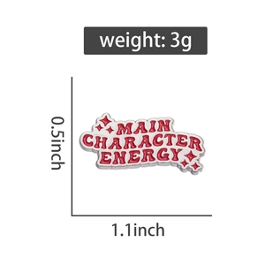 Detail view of enamel badge with size 1.1x0.5 inch and red Main Character Energy text