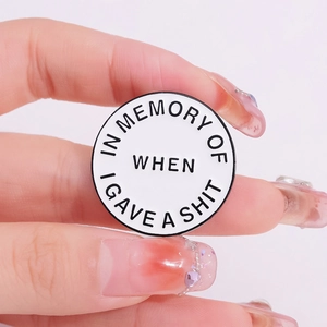 Minimalist round enamel badge with sarcastic quote In Memory of When I Gave a Shit