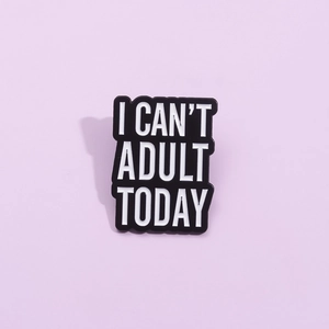 I Can't Adult Today Spilla in Smalto Divertente Slogan Lega Spilla Distintivo per Zaino Abbigliamento Decorativo Unisex