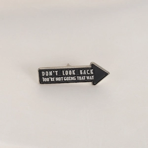 Black arrow enamel brooch with silver text DON'T LOOK BACK minimalist metal badge accessory