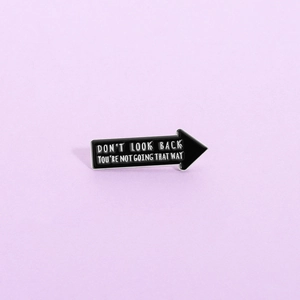 Arrow Shape Enamel Pin Motivational Quote Alloy Brooch Badge For Clothing Backpack Minimalist Fashion Jewelry Gift