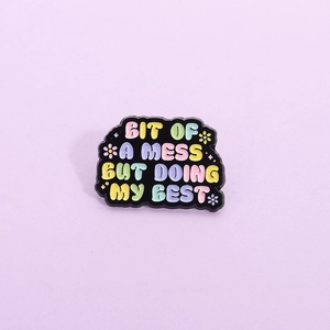 Trendy Alloy Enamel Pin Bit Of A Mess But Doing My Best Quote Brooch Cartoon Floral Badge For Clothing Backpack Accessories