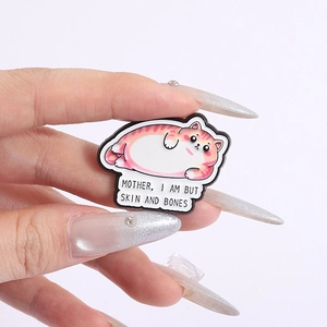 Chubby cat enamel pin with funny text Mother I Am But Skin And Bones quote badge